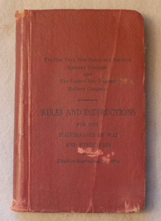 Image for Rules and Instructions for the Maintenance of the Way and Structures, Effective September 1, 1916 Rules and Instructions for the Maintenance of the Way and Structures, Effective September 1, 1916