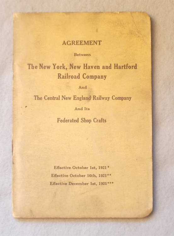 Image for Agreement between the The New York, New Haven and Hartford Railroad and the Central New England Railway Co. and its Federated Shop Crafts (Effective 1921) Agreement between the The New York, New Haven and Hartford Railroad and the Central New England Railway Co. and its Federated Shop Crafts (Effective 1921)