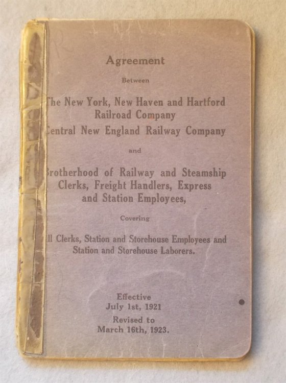 Image for Agreement between the New York, New Haven and Hartford Railroad and the Central New England Railway Co. and the Brotherhood of Railway and Steamship Clerks, Freight Handlers, Express and Station Employees (Effective 1921-1923) Agreement between the New York, New Haven and Hartford Railroad and the Central New England Railway Co. and the Brotherhood of Railway and Steamship Clerks, Freight Handlers, Express and Station Employees (Effective 1921-1923)