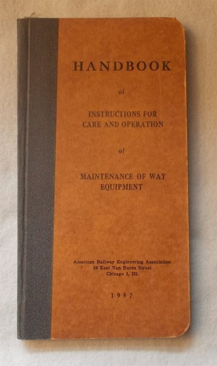 Image for Handbook of Instructions for Care and Operation of Maintenance of Way Equipment, 1957 (American Railway Engineering Association) Handbook of Instructions for Care and Operation of Maintenance of Way Equipment, 1957 (American Railway Engineering Association)