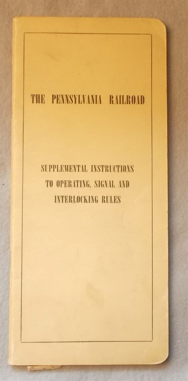 Image for Supplemental Instructions to Operating Signal and Interlocking Rules, 1948 (Pennsylvania Railroad) Supplemental Instructions to Operating Signal and Interlocking Rules, 1948 (Pennsylvania Railroad)