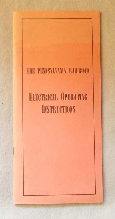 Image for The Pennsylvania Railroad Electrical Operating Instructions, Effective July 21, 1952 (C. T. 290) The Pennsylvania Railroad Electrical Operating Instructions, Effective July 21, 1952 (C. T. 290)