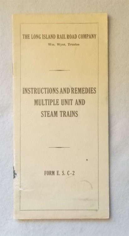 Image for Instructions and Remedies Covering Electrical Failures on Multiple Unit Trains and Air Brake Failures on MU and Steam Trains: Long Island Railroad Company Form E. S. C. 2, Issue Date June 1, 1954) Instructions and Remedies Covering Electrical Failures on Multiple Unit Trains and Air Brake Failures on MU and Steam Trains: Long Island Railroad Company Form E. S. C. 2, Issue Date June 1, 1954)