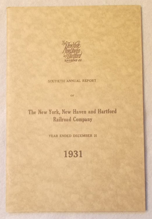 Image for Annual Report to the Stockholders: 1931 (Statement of the Affairs of the New York, New Haven and Hartford Railroad Company) Annual Report to the Stockholders: 1931 (Statement of the Affairs of the New York, New Haven and Hartford Railroad Company)