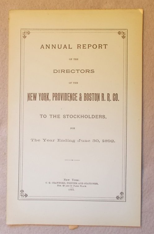 Image for Annual Report of the Directors of the New York, Providence & Boston Railroad Co. to the Stockholders, Year Ending June 30, 1892 Annual Report of the Directors of the New York, Providence & Boston Railroad Co. to the Stockholders, Year Ending June 30, 1892
