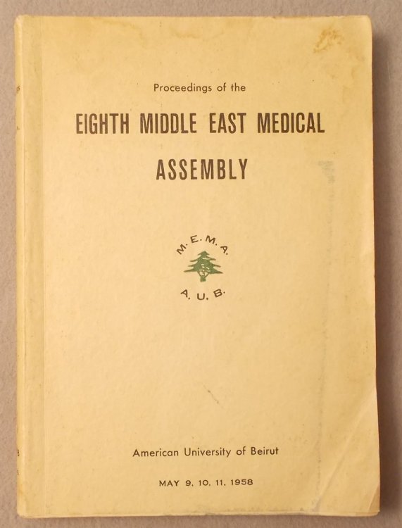 Image for Proceedings of the Eighth Middle East Medical Assembly (1958) Proceedings of the Eighth Middle East Medical Assembly (1958)