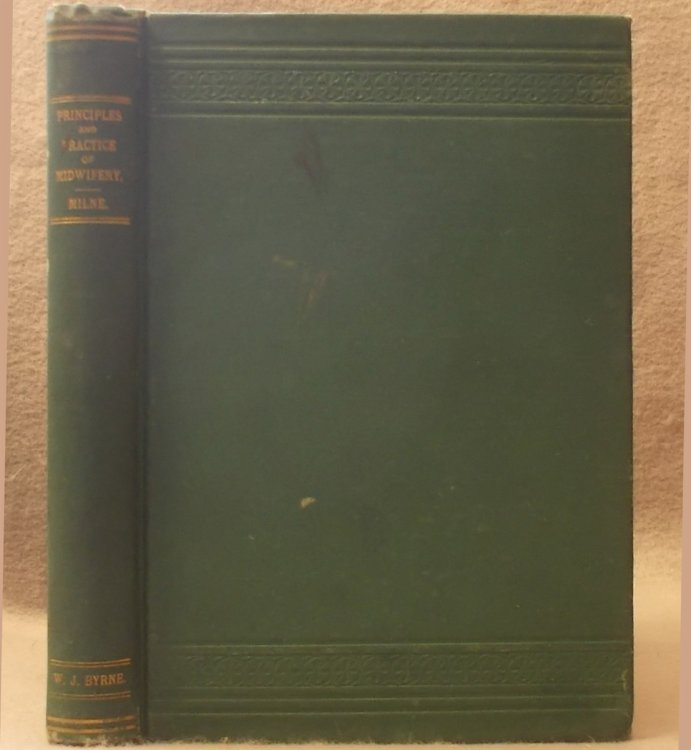 Image for The Principles and Practice of Midwifery with Some of the Diseases of Women The Principles and Practice of Midwifery with Some of the Diseases of Women