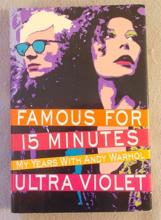 Image for Famous for 15 Minutes: My Years with Andy Warhol Famous for 15 Minutes: My Years with Andy Warhol