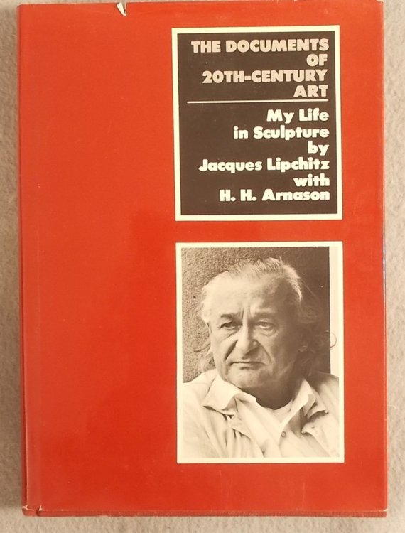 Image for My Life in Sculpture: the Documents of 20th Century Art My Life in Sculpture: the Documents of 20th Century Art