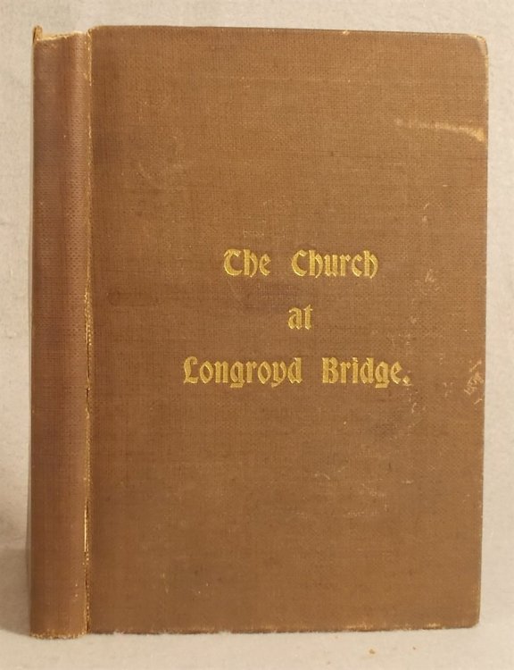 Image for The Church At Longroyd Bridge 1859-1899 The Church At Longroyd Bridge 1859-1899