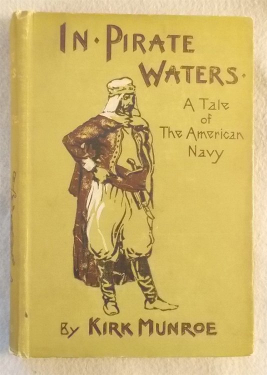 Image for In Pirate Waters: a Tale of the American Navy In Pirate Waters: a Tale of the American Navy