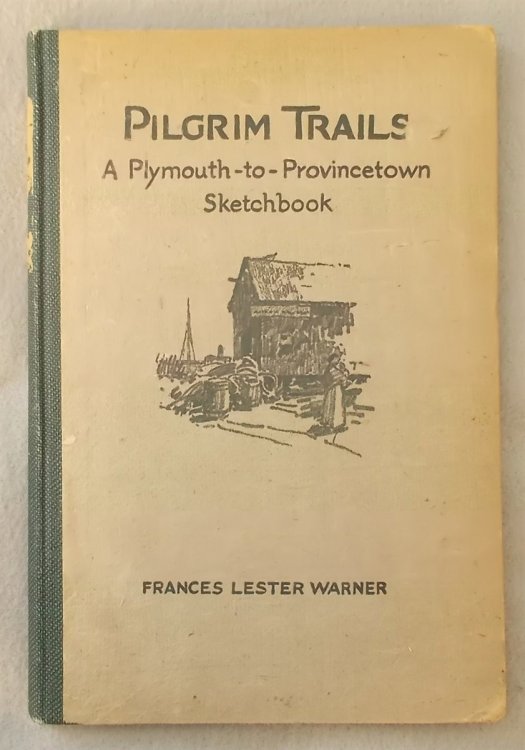 Image for Pilgrim Trails : a Plymouth-To-Provincetown Sketchbook Pilgrim Trails : a Plymouth-To-Provincetown Sketchbook