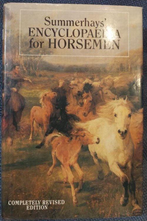 Summerhays' Encyclopedia for Horsemen, Completely Revised Edition Illustrated with Specially Commissioned Line Drawings