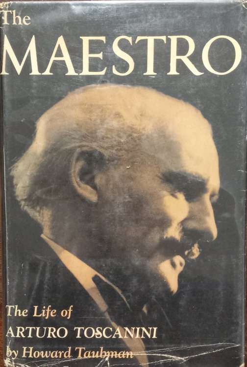 The Maestro, the Life of Arturo Tosconini