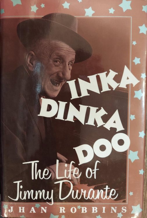 Inka Dinka Doo: The Life of Jimmy Durante