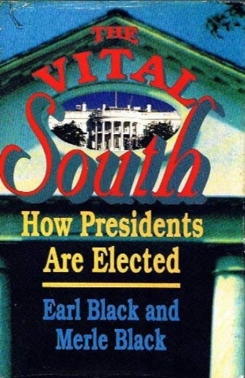 The Vital South: How Presidents Are Elected