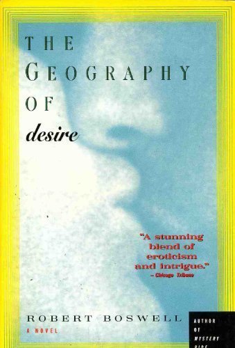 Image for The Geography of Desire The Geography of Desire