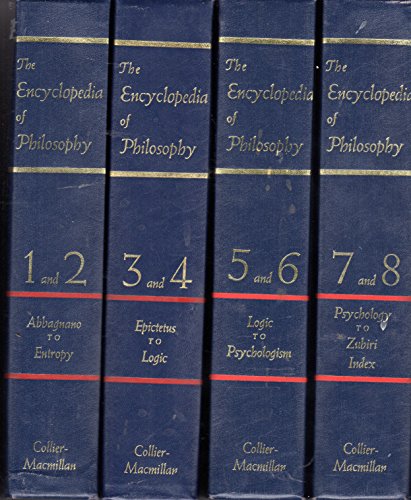 The Encyclopedia of Philosophy (Complete - 8 Volume Set Bound in 4 volumes)