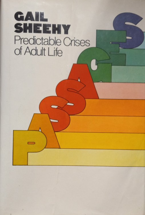 Passages: Predictable Crises of Adult Life