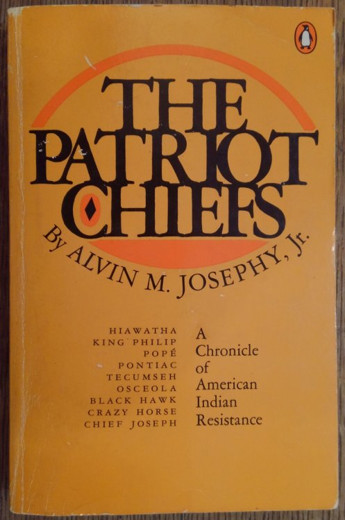 The Patriot Chiefs: A Chronicle of American Indian Resistance