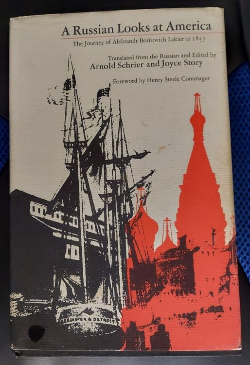 A Russian Looks at America: The Journey of Aleksandr Lakier in 1857