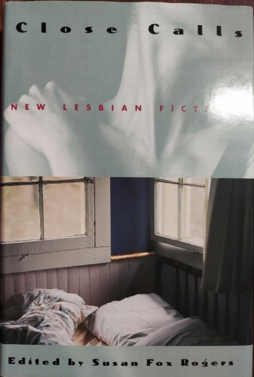 Close Calls: New Lesbian Fiction