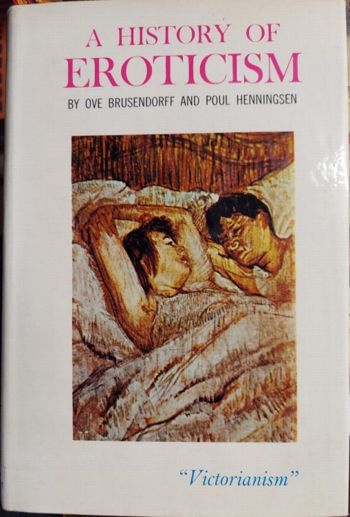 A History of Eroticism: Volume 4 Victorianism