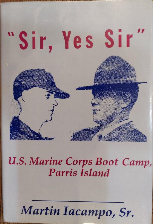 Sir, Yes Sir : U.S. Marine Corps Book Camp, Parris Island