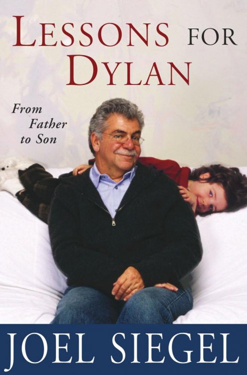 Lessons for Dylan: From Father to Son