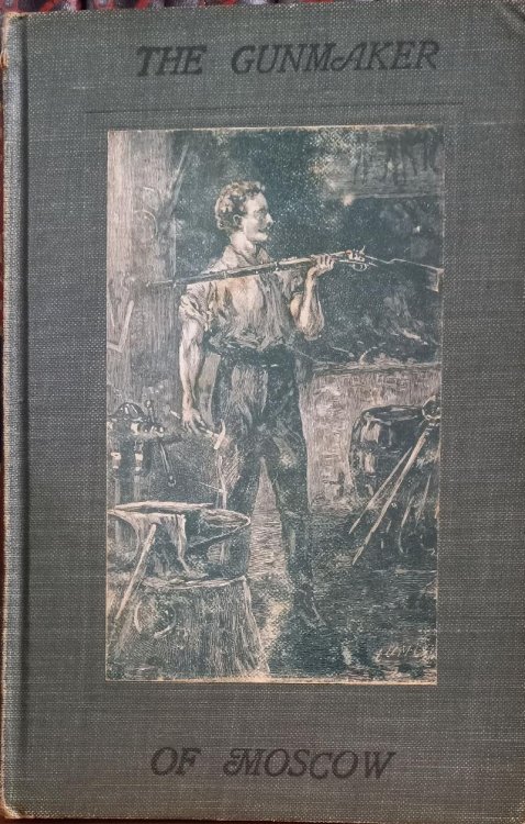 Image for The Gunmaker of Moscow The Gunmaker of Moscow