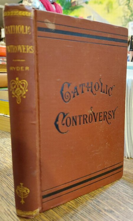Image for Catholic Controversy : A Reply to Dr. Littledale's Catholic Controversy : A Reply to Dr. Littledale's