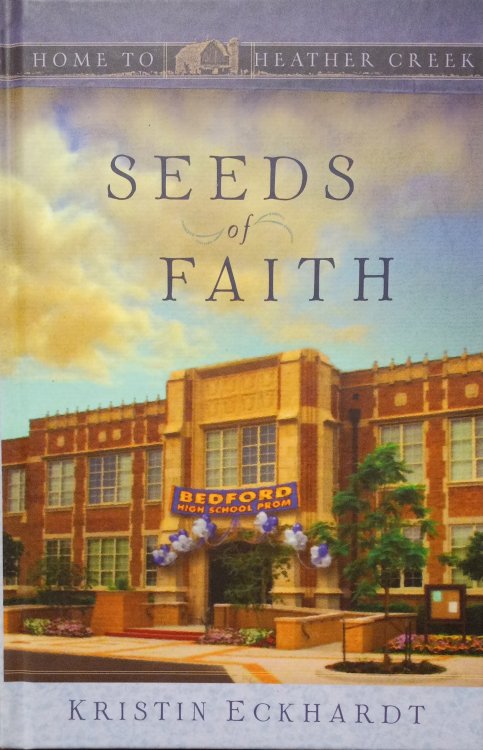 Image for Seeds of Faith (Home to Heather Creek) Seeds of Faith (Home to Heather Creek)