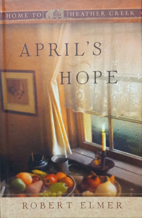 Image for April's Hope (Home to Heather Creek) April's Hope (Home to Heather Creek)