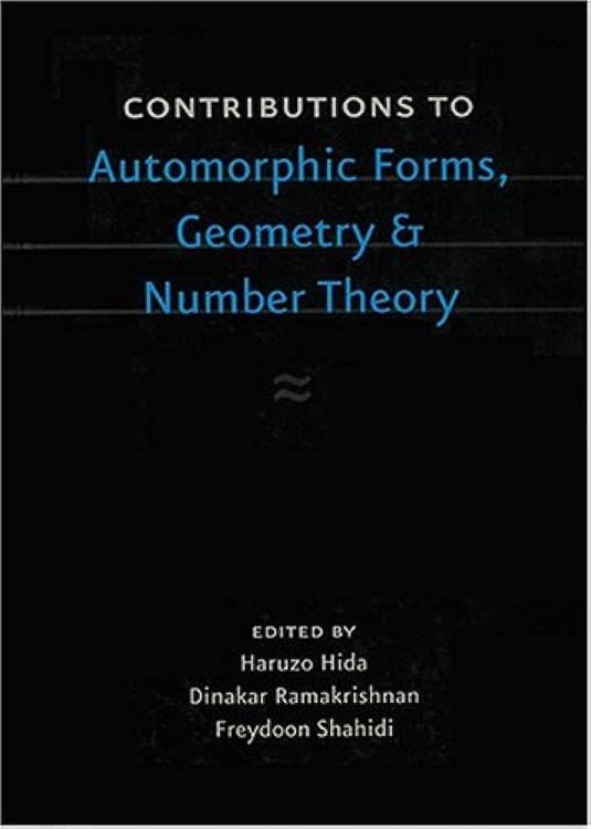 Image for Contributions to Automorphic Forms, Geometry and Number Theory: A Volume in Honor of Joseph A. Shalika Contributions to Automorphic Forms, Geometry and Number Theory: A Volume in Honor of Joseph A. Shalika