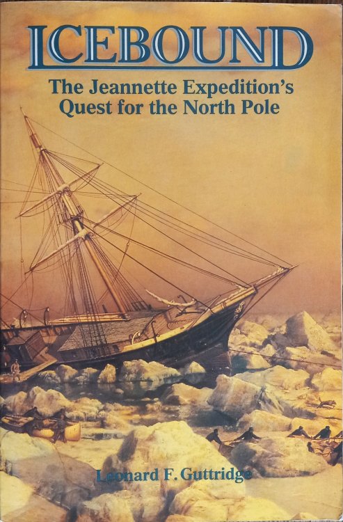 Image for Icebound: The Jeannette Expedition's Quest for the North Pole Icebound: The Jeannette Expedition's Quest for the North Pole