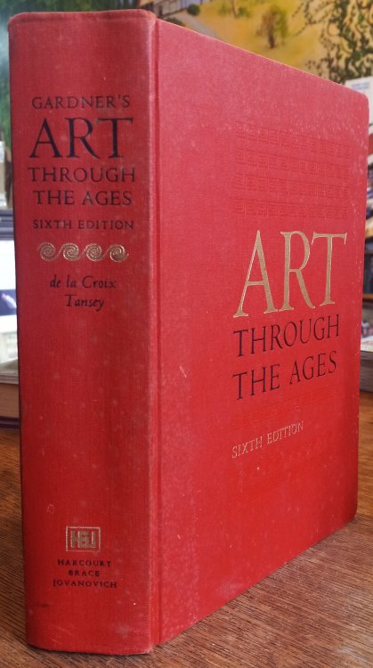 Image for Art Through the Ages (Sixth Edition) Art Through the Ages (Sixth Edition)