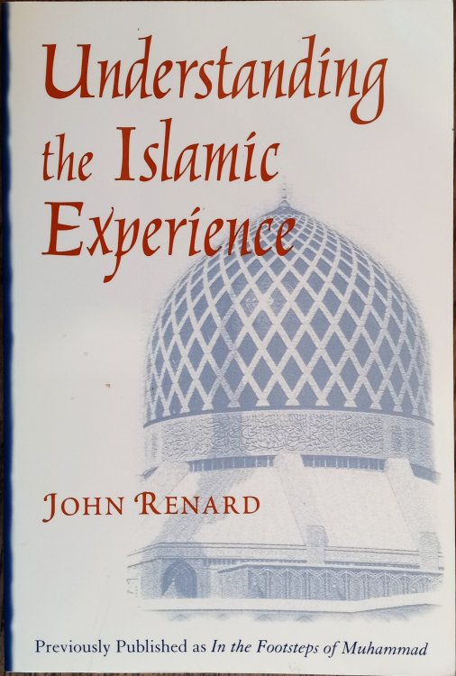 Image for Understanding the Islamic Experience Understanding the Islamic Experience