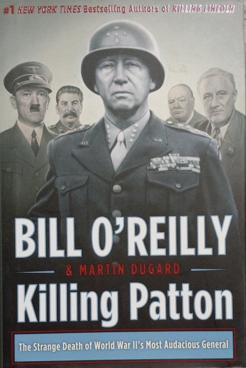 Image for Killing Patton; The Strange Death of World War II's Most Audacious General Killing Patton; The Strange Death of World War II's Most Audacious General