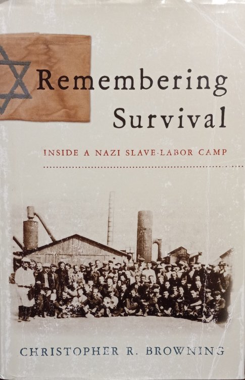 Image for Remembering Survival; Inside a Nazi Slave-Labor Camp Remembering Survival; Inside a Nazi Slave-Labor Camp