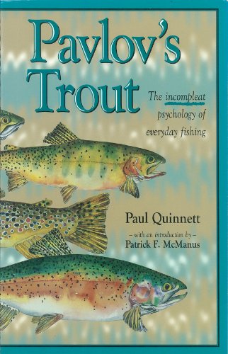 Image for Pavlov's Trout : The Incompleat Psychology of Everyday Fishing Pavlov's Trout : The Incompleat Psychology of Everyday Fishing
