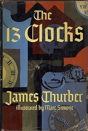 Image for The 13 Clocks The 13 Clocks