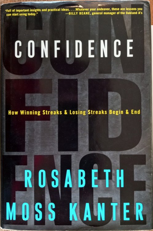 Image for Confidence: How Winning Streaks and Losing Streaks Begin and End Confidence: How Winning Streaks and Losing Streaks Begin and End