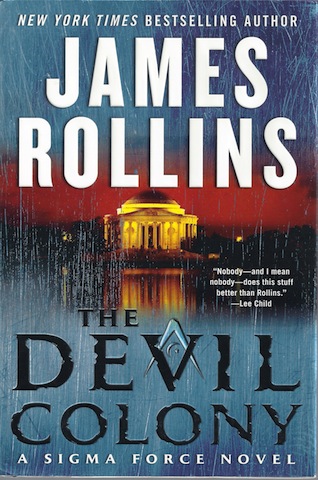 The Devil Colony: A Sigma Force Novel