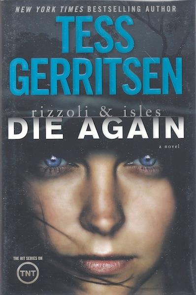 Die Again: A Rizzoli & Isles Novel