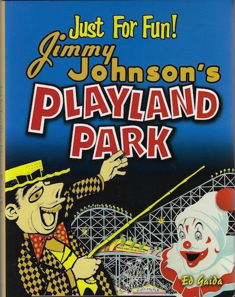 Just for Fun!: Jimmy Johnson's Playland Park