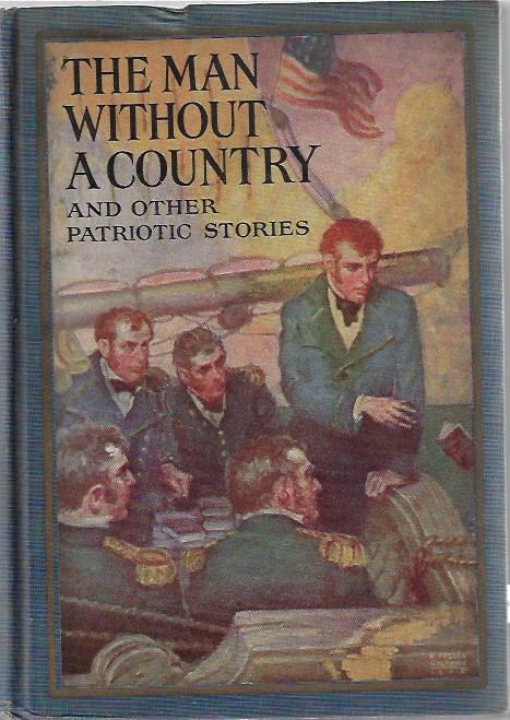 Image for THE MAN WITHOUT A COUNTRY JOHN M. FOOTE 1925 vintage edition THE MAN WITHOUT A COUNTRY JOHN M. FOOTE 1925 vintage edition