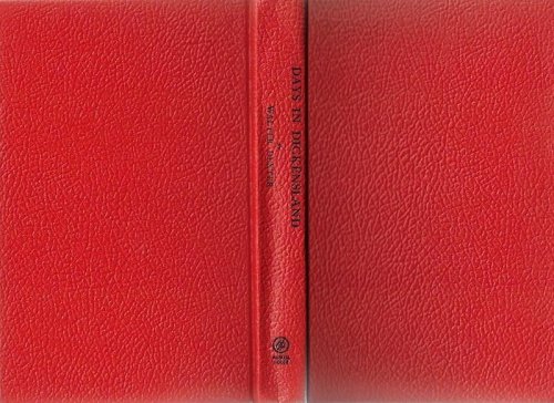 Days in Dickensland Walter Dexter Charles Dickens [Hardcover] by Dexter, Walter