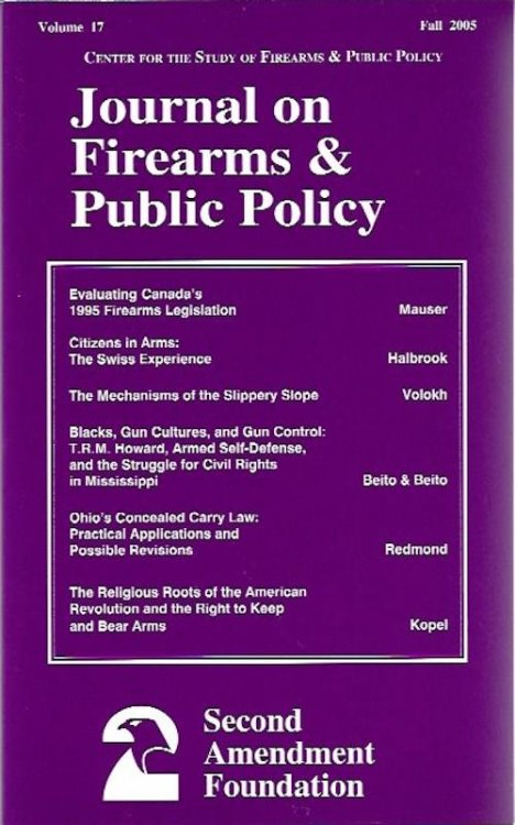 Journal on Firearms & Public Policy Volume 17 Fall 2005