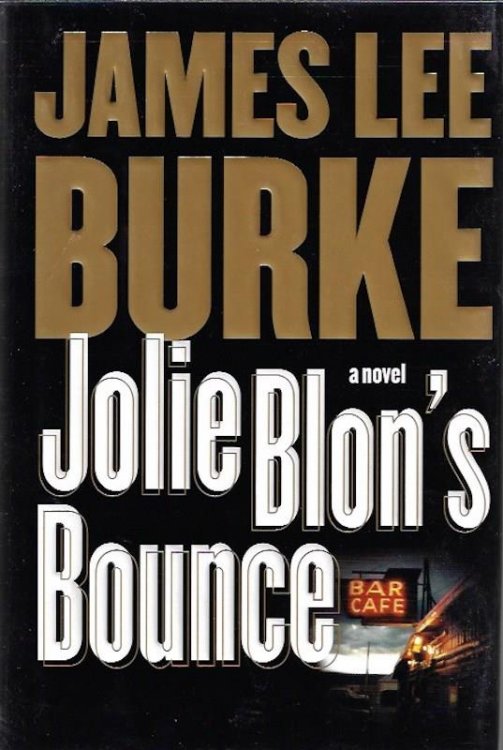 Image for Jolie Blon's Bounce: A Novel by Burke, James Lee Jolie Blon's Bounce: A Novel by Burke, James Lee