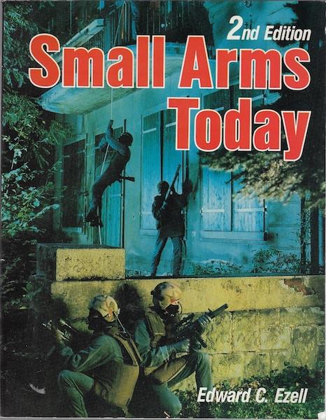 Small Arms Today - 2nd Edition